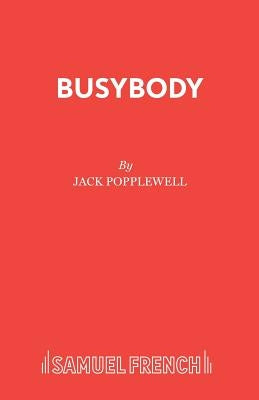 Busybody by Popplewell, Jack