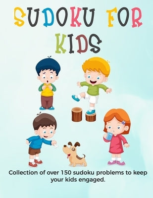 Sudoku for Kids: A collection of sudoku puzzles for kids to learn how to play from beginners to advanced level - sudoku with answers gift for kids by Collections, Ultimate Puzzle