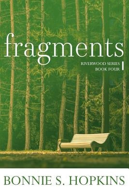 Fragments by Hopkins, Bonnie S.