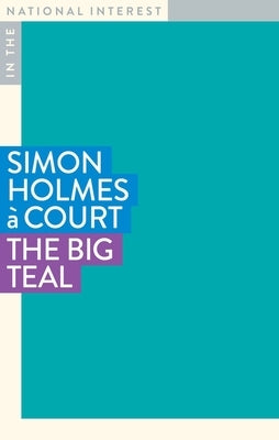 The Big Teal by Holmes À. Court, Simon