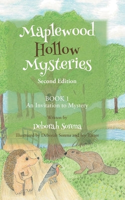 Maplewood Hollow Mysteries BOOK 1: An Invitation to Mystery by Sorena, Deborah