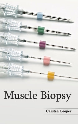 Muscle Biopsy by Cooper, Carsten