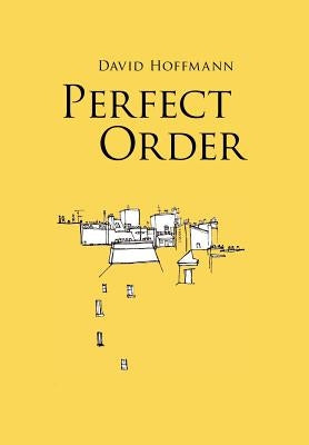Perfect Order by Hoffmann, David