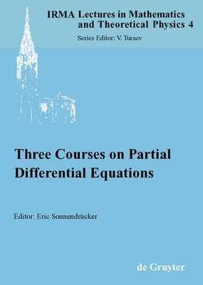 Three Courses on Partial Differential Equations by Sonnendrücker, Eric