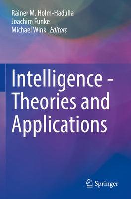 Intelligence - Theories and Applications by Holm-Hadulla, Rainer M.