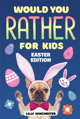 WYR - Easter by Lilly, Winchester