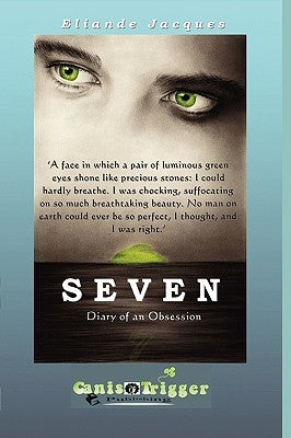 Seven - Diary of an Obsession by Jacques, Eliande