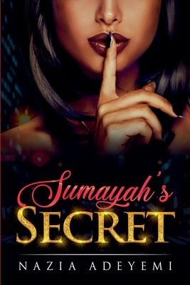 Sumayah's Secret by Adeyemi, Nazia
