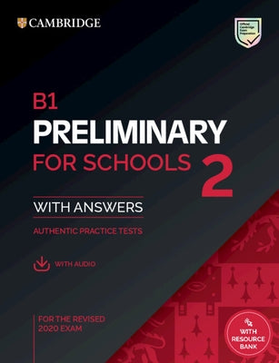 B1 Preliminary for Schools 2 Student's Book with Answers with Audio with Resource Bank by Cambridge University Press