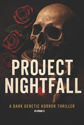 Project Nightfall: A Dark Genetic Horror Thriller Romance by Hadi, Rabea