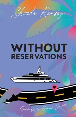 Without Reservations by Ramsey, Shonda