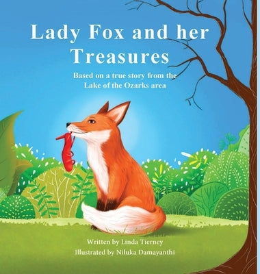 Lady Fox and her Treasures by Tierney, Linda