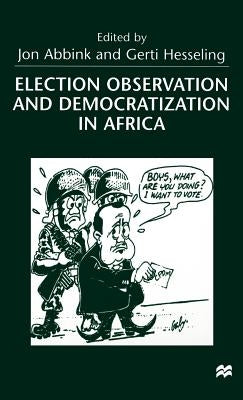 Election Observation and Democratization in Africa by Na, Na