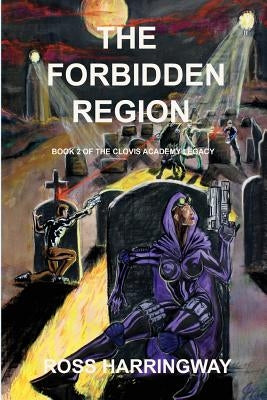 The Forbidden Region by Harringway, Ross