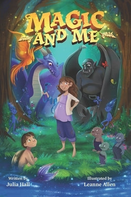 Magic and Me by Hall, Julia
