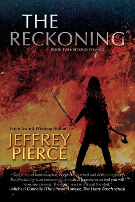 The Reckoning: Book Two: Second Coming by Pierce, Jeffrey