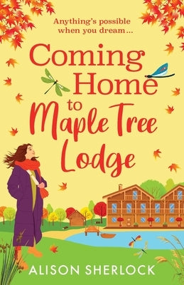 Coming Home to Maple Tree Lodge by Sherlock, Alison