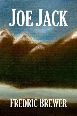 Joe Jack by Brewer, Fredric