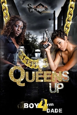 Queens Up by 4rm Dade, Cityboy