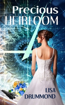 Precious Heirloom by Drummond, Lisa