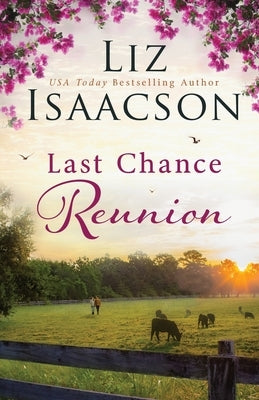 Last Chance Reunion by Isaacson, Liz