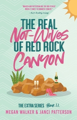 The Real Not-Wives of Red Rock Canyon by Patterson, Janci