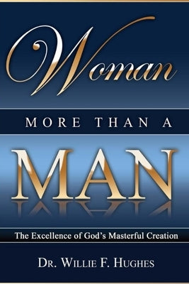 Woman More Than A Man by Hughes, Willie F.