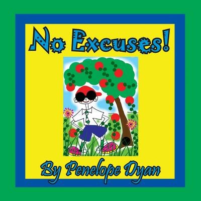 No Excuses! by Dyan, Penelope