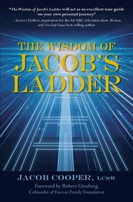 The Wisdom of Jacob's Ladder by Cooper, Jacob