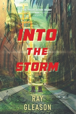 Into the Storm by Gleason, Ray