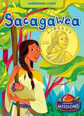 Sacagawea by Rathburn, Betsy