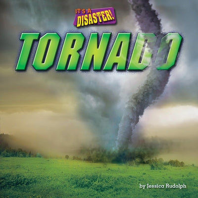 Tornado by Rudolph, Jessica