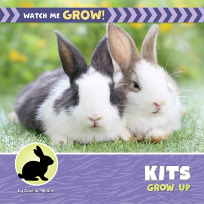 Kits Grow Up by Minden, Cecilia