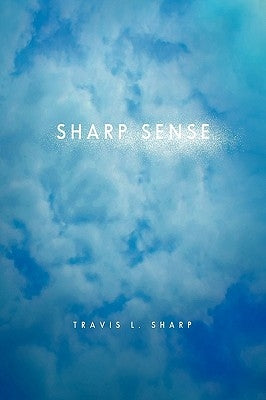 Sharp Sense by Sharp, Travis L.