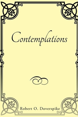 Contemplations by Doverspike, Robert O.