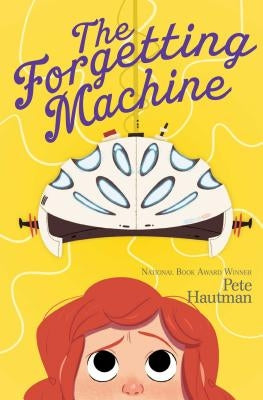The Forgetting Machine, 2 by Hautman, Pete