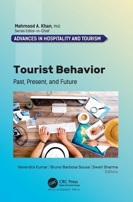 Tourist Behavior: Past, Present, and Future by Kumar, Narendra