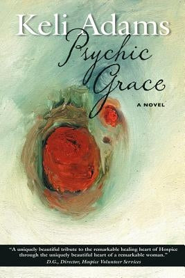 Psychic Grace by Adams, Keli