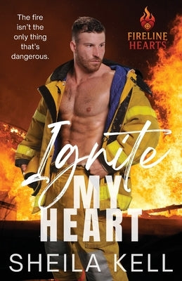 Ignite My Heart by Kell, Sheila