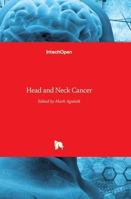 Head and Neck Cancer by Agulnik, Mark