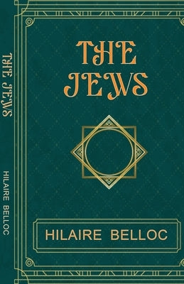 The Jews by Belloc, Hilaire