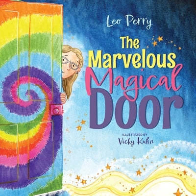 The Marvelous Magical Door by Perry, Leo
