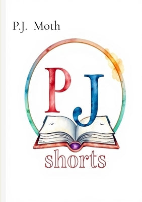 P.J. Shorts by Moth, P. J.