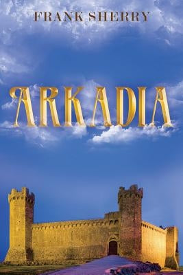 Arkadia by Sherry, Frank