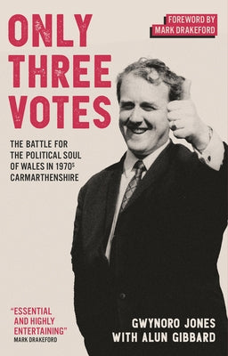 Only Three Votes by Gibbard, Alun