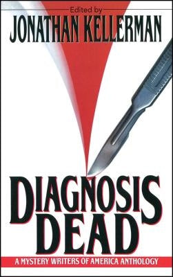 Diagnosis Dead by Kellerman, Jonathan