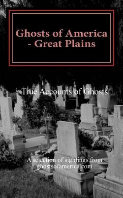 Ghosts of America - Great Plains by Lautner, Nina