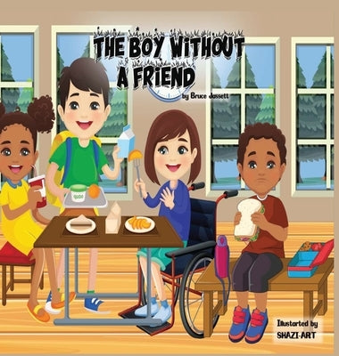 The Boy Without A Friend by Jassett, Bruce