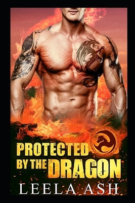 Protected by the Dragon by Ash, Leela