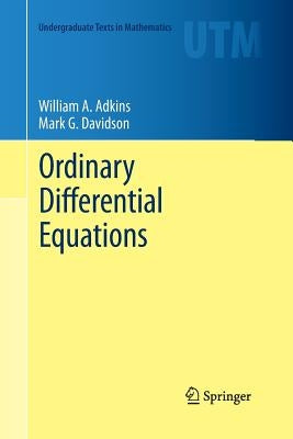 Ordinary Differential Equations by Adkins, William A.